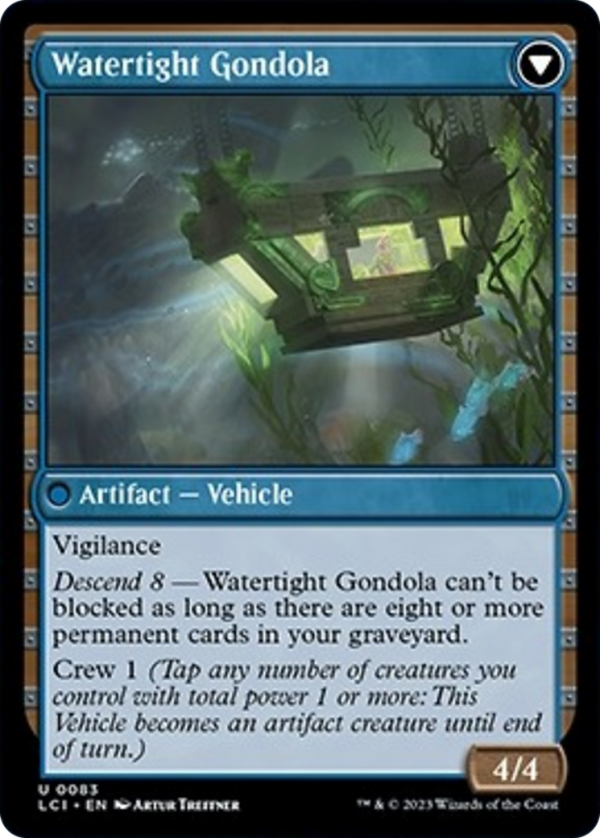 Waterlogged Hulk    Watertight Gondola [The Lost Caverns of Ixalan] Online now