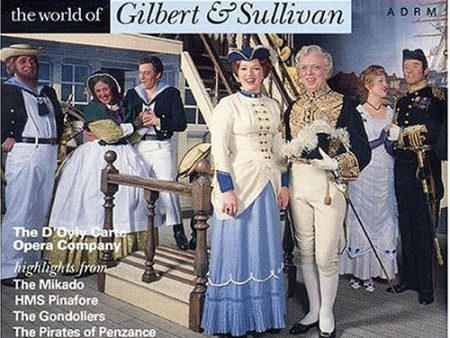 D OYLY CARTE OPERA COMPANY - SULLIVAN: WORLD OF GILBERT & SULLIVAN on Sale