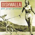 DISHWALLA - PET YOUR FRIENDS Online