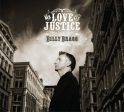 BRAGG, BILLY - MR. LOVE AND JUSTICE (LTD ED) Fashion